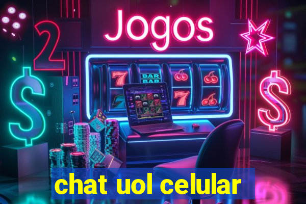 chat uol celular